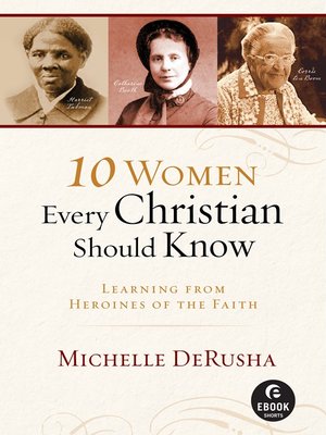 cover image of 10 Women Every Christian Should Know